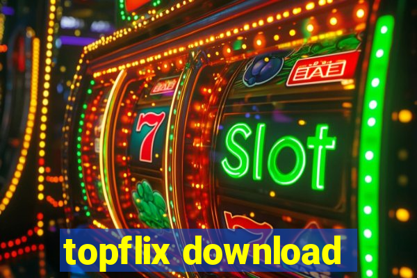 topflix download